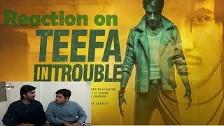 Pakistanis Reacts to | Teefa In Trouble Teaser | Ali Zafar And Maya Ali | Table Top Reactions