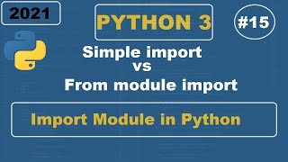 Python3 - Import Modules in Python 3 | How Import Work In Python | Absolute Beginner #15