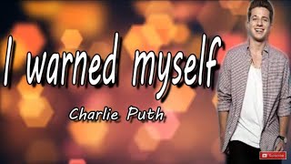 Charlie Puth – I Warned Myself [lyrics & french translation]