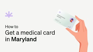 How to Get a Medical Marijuana Card in Maryland