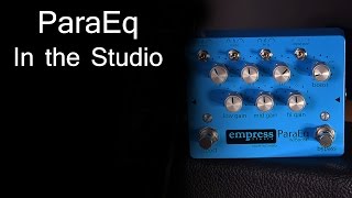 Empress Effects ParaEq w/Boost - in the Studio