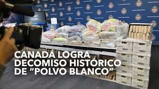 Canadá logra decomiso histórico en \