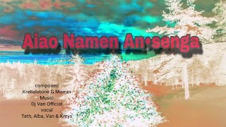 Aiao Namen An•senga |Garo Christmas song| Lyrics Video|