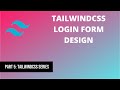 5 Tailwind CSS Login Form Design