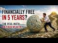 The Brutal Math Behind Retiring in 5 Years