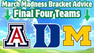 How should you pick for the FINAL FOUR? - March Madness Bracket Advice