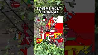 European flags but blue turns red #shorts #europe #subscribe #fyp #geography