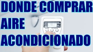 Donde comprar aire acondicionado mas barato