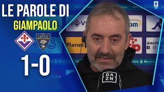 GIAMPAOLO dopo FIORENTINA-LECCE 1-0| L'analisi tattica del match e il controllo del gioco