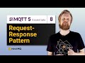 MQTT 5: Request Response Pattern | MQTT 5 Essentials part 8
