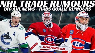 NHL Trade Rumours - Habs & Canucks, Big AHL News & MacKinnon Milestone  + Canucks Sign Prospect