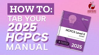 How to Tab Your 2025 HCPCS Level II Expert Manual