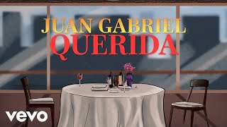 Juan Gabriel - Querida (Letra/Lyrics)