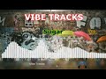 Sugar – Vibe Tracks (No Copyright - FREE Music)