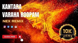Kantara - Varaha Roopam (Nex Remix)