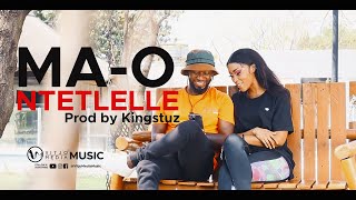 Ntetlelle - Ma-O prod. DJ Kingstuz (Official Music Video)