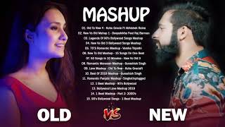 Old Vs New Bollywood Songs Mashup 2021 ★ Relaxing Hindi songs MashUp @Indian Top Songs Mashup Pt.1