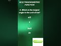 which is the largest angle in the unit circle trigonometric functions explained