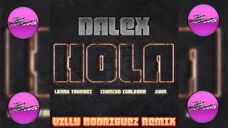 Dalex Remix ⚡ Lenny Tavárez, Chencho Corleone, Juhn - Hola (Villy Rodriguez Version Mambo)