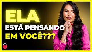 5 SINAIS DE QUE ELA REALMENTE ESTÁ PENSANDO EM VOCÊ!!!!