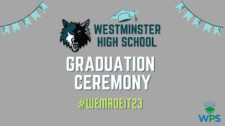 2023 Westminster High School Graduation