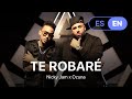 Te Robaré - Nicky Jam x Ozuna (Lyrics / Letra English & Spanish)