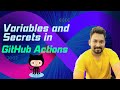 GitHub Actions Tutorial: Using Variables ,Secrets and Inputs in GitHub Actions for Secure Automation