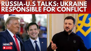 LIVE: Russia-U.S Peace Talks | Trump Blames Ukraine For Starting War | Russia Ukraine War LIVE |N18G