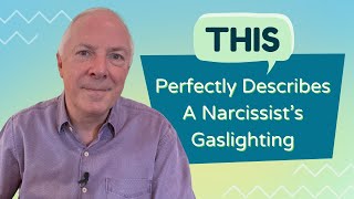 THIS Perfectly Describes A Narcissist's Gaslighting