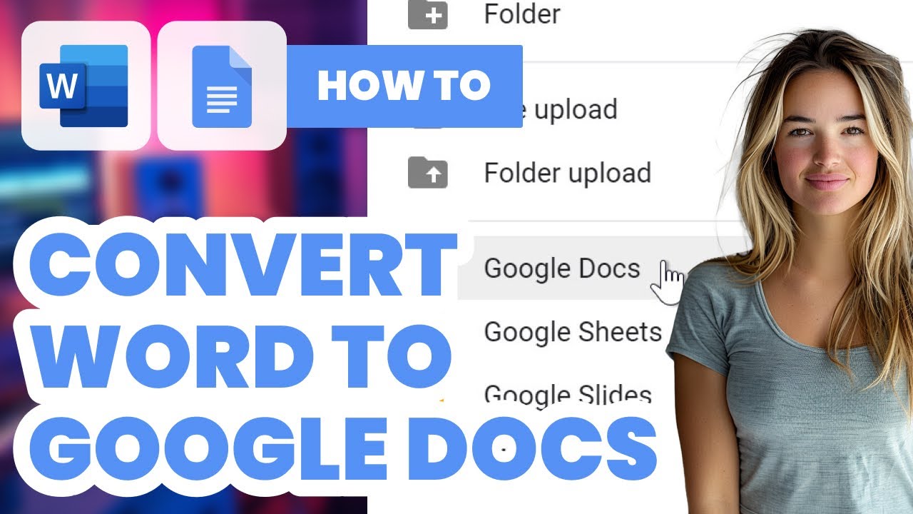 How To Convert Word To Google Docs (2024) - Easy Guide - YouTube