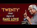 20 Clear Signs Of Fake Love || Dr. Apj Abdul Kalam Sir Quotes || Quotes For Survival