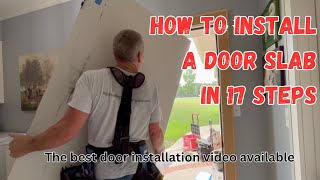 How to install a door slab in 17 steps