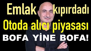 Konut fiyatlarında reel artış | Otoda alıcı piyasası sürecek | Borsada yine Bofa!