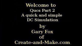 Qucs Part 2 - Drawing a simple schematic and DC analysis