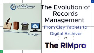 The Evolution of Records Management | From Clay Tablets to Digital Archives