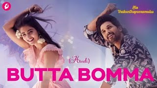 #AlaVaikunthapurramuloo Butta Bomma (Hindi) Full Video Song  | Allu Arjun 2022