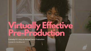 Comedy101 Introduction to Virtual Event Production (STEP 2)