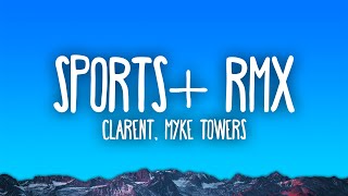 Clarent, Myke Towers - Sports+ RMX