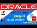 DELETE CASCADE with examples | Oracle SQL tutorial in TAMIL@learncodetodaytamil