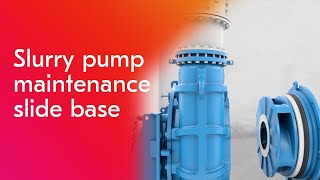 Metso pump maintenance slide base