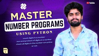 Master Number Programs Using Python | Part- 2 | Count Digits , Sum & Product of digits in number