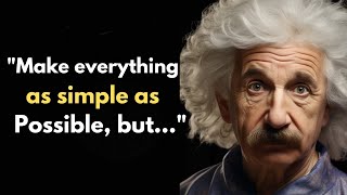 Albert Einstein Quotes about life you should know before you Get Old!