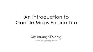 Introduction to Google Maps Engine Lite