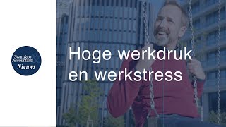 Hoge werkdruk en werkstress