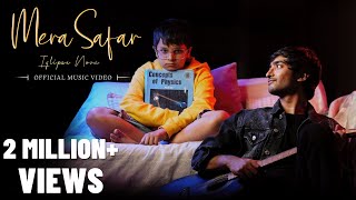 Mera Safar - Official Music Video | iqlipse Nova
