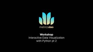 [Workshop] Interactive Data Visualization with Python (Part 2)