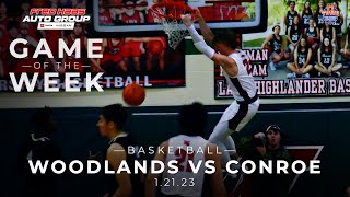 The Woodlands vs Conroe Basketball 1.21.23