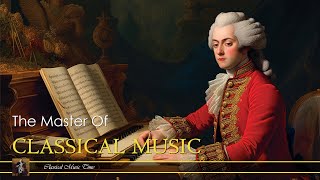 Mozart, Beethoven, Chopin, Paganini, Pushkin farewell, Rousseau - Masters of Classical Music