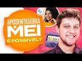 MEI aposenta? Como funciona a aposentadoria do MEI?