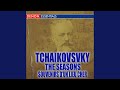 Tchaikovsky: The Seasons, Op. 37b: III. March: Song Of The Lark